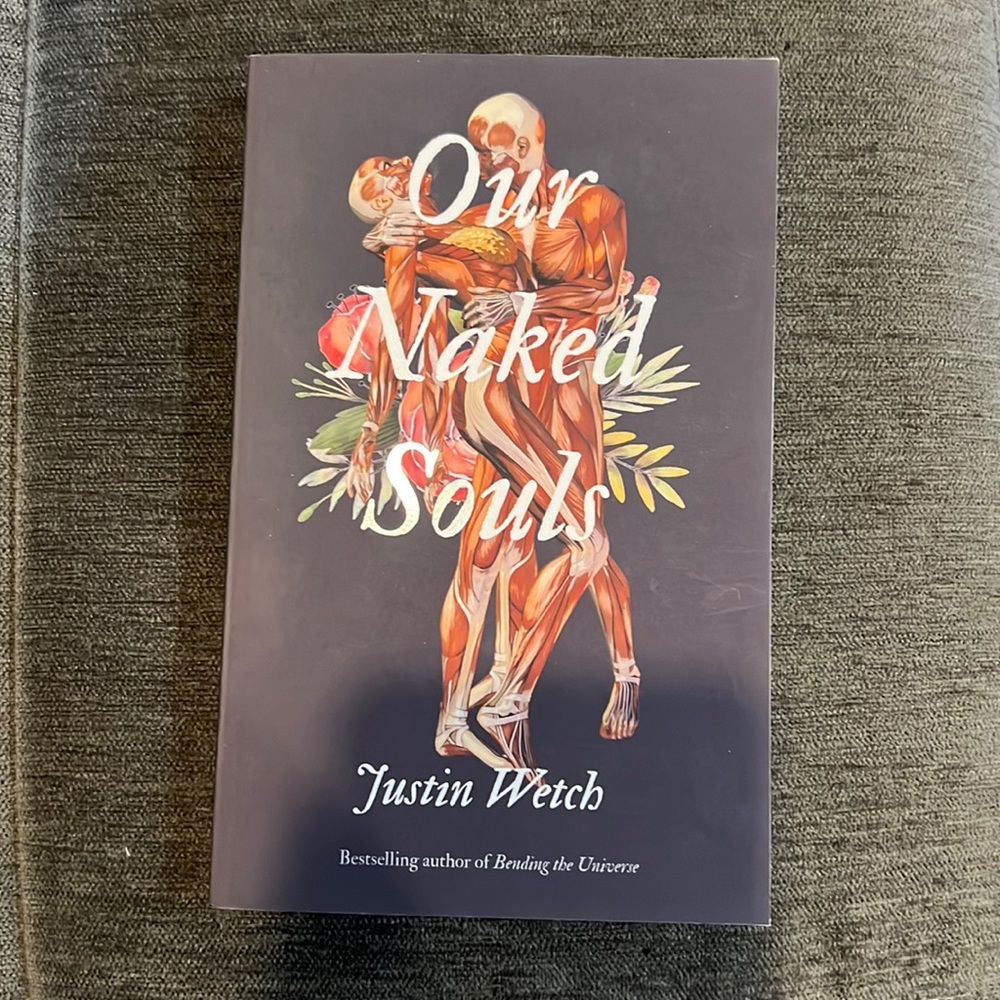 OUR NAKED SOULS BY JUSTIN WETCH